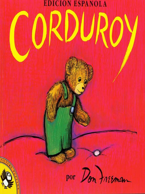 Title details for Corduroy by Don Freeman - Available